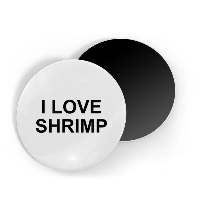 I Love Shrimp Magnet