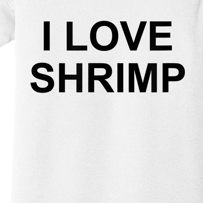 I Love Shrimp Baby Bodysuit