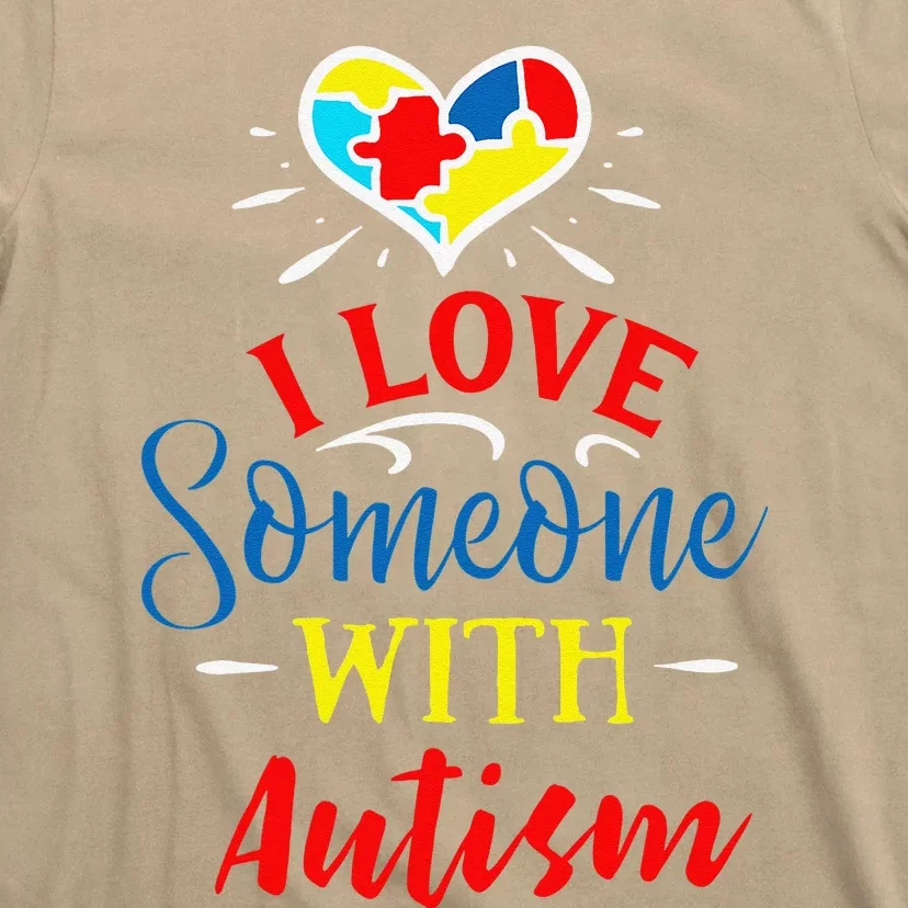 I Love Someone With Autism Autism Support T-Shirt