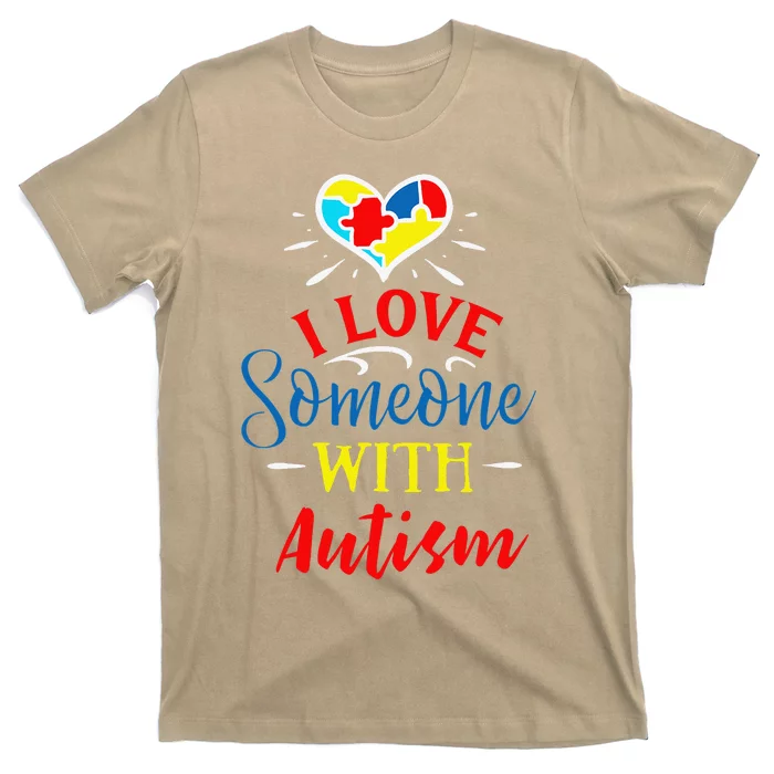 I Love Someone With Autism Autism Support T-Shirt