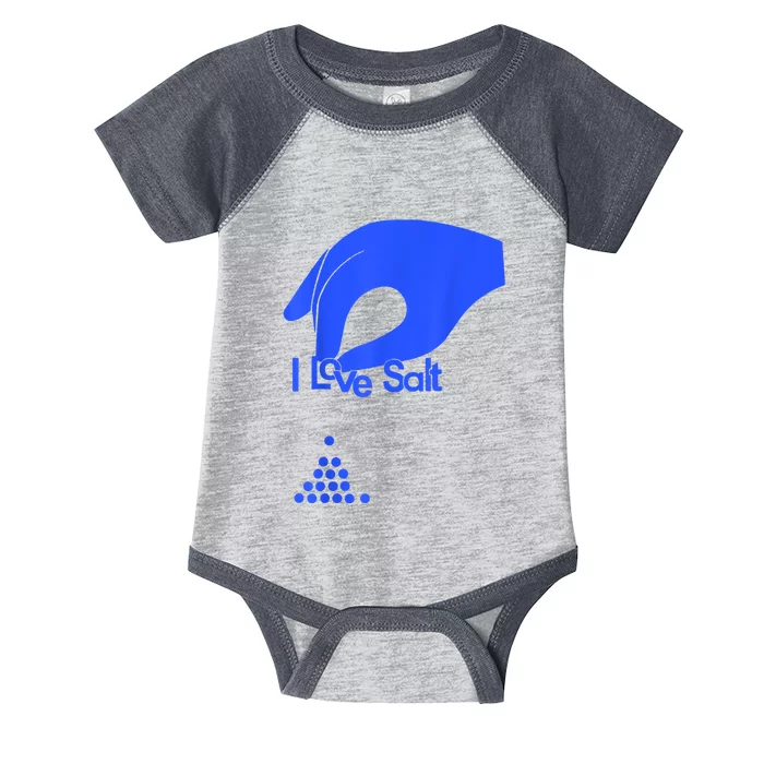 I Love Salt For Man Woman Infant Baby Jersey Bodysuit