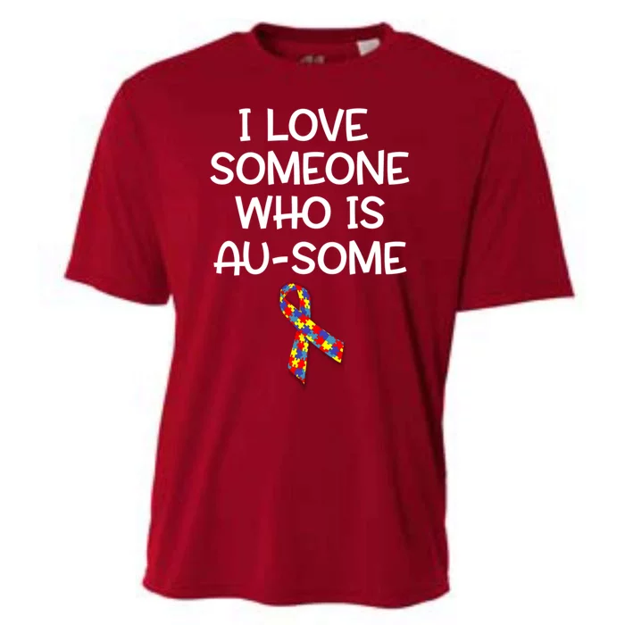 I Love Someone Who Is Ausome Autism Awareness Gift Cooling Performance Crew T-Shirt