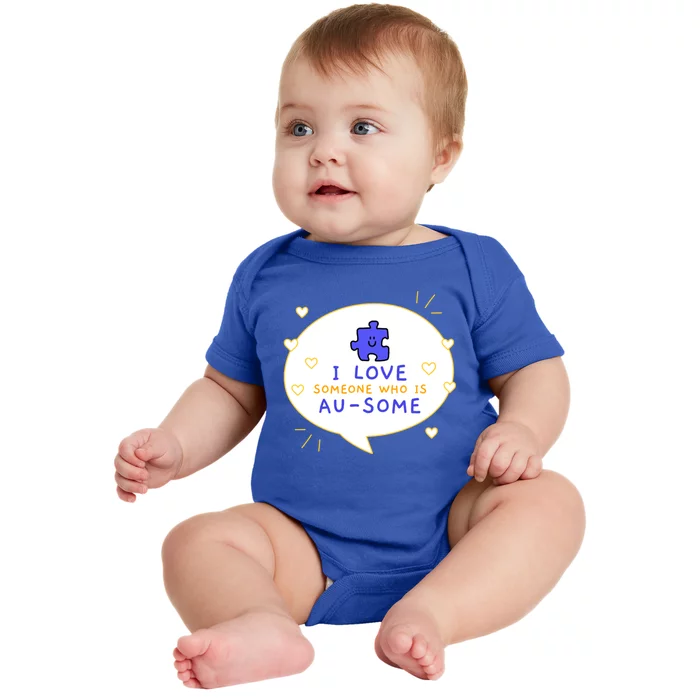 I Love Someone Who Is Ausome Utism Awareness Cool Gift Baby Bodysuit