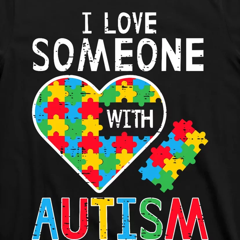 I Love Someone With Autism Awareness Heart T-Shirt