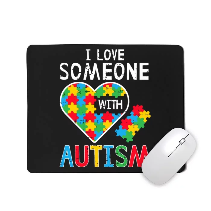 I Love Someone With Autism Awareness Heart Mousepad