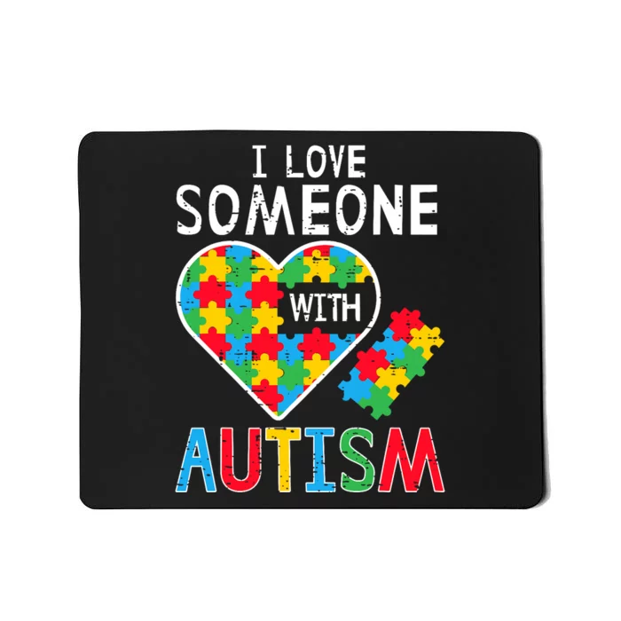 I Love Someone With Autism Awareness Heart Mousepad