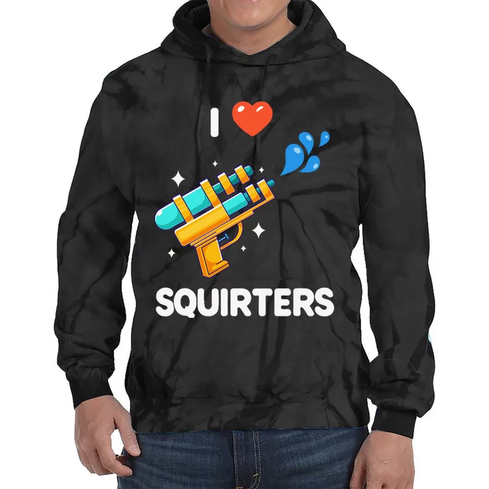 I Love Squirters Tie Dye Hoodie