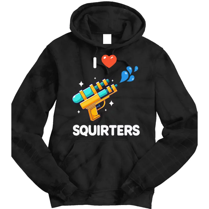 I Love Squirters Tie Dye Hoodie