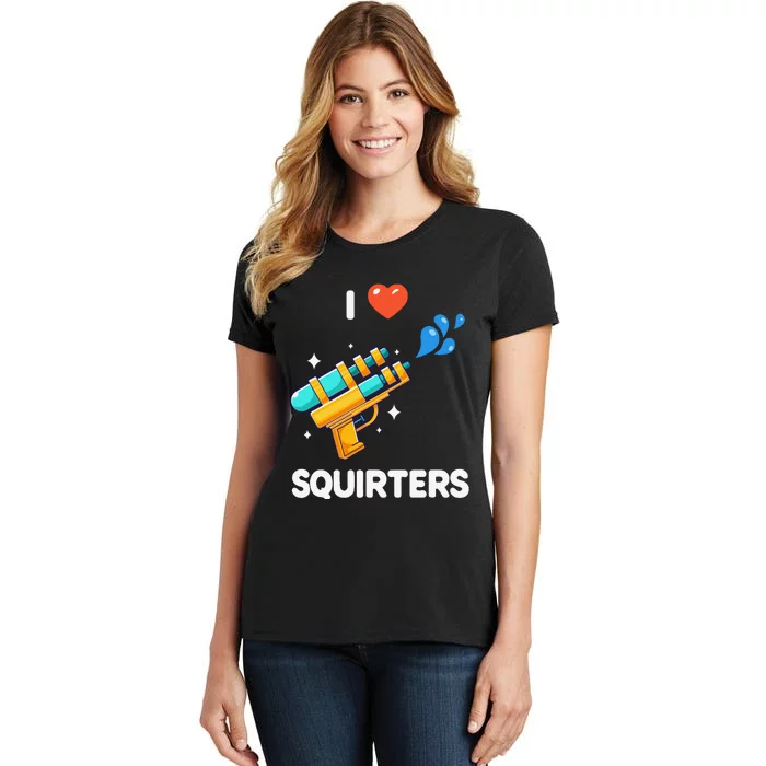 I Love Squirters Women's T-Shirt