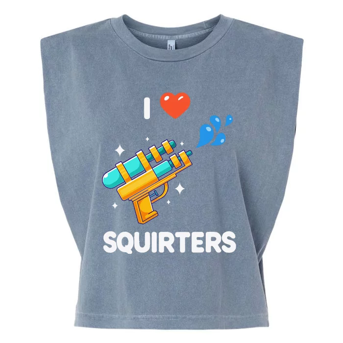 I Love Squirters Garment-Dyed Women's Muscle Tee