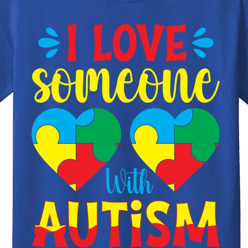 I Love Someone With Autism Autism Awareness Month 2024 Gift Kids T-Shirt