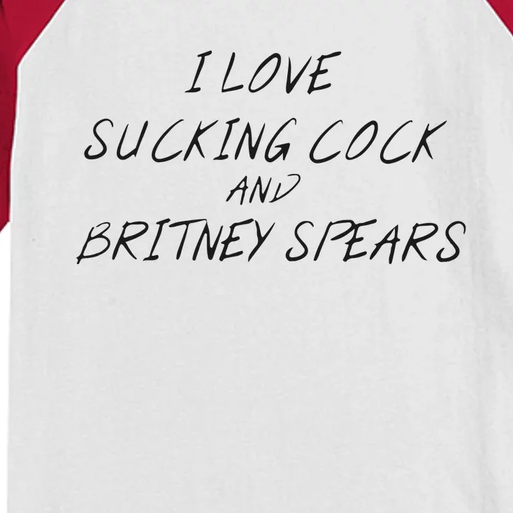 I Love Sucking Cock And Britney Spear Kids Colorblock Raglan Jersey