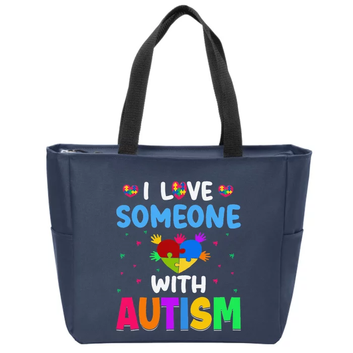 I Love Someone With Autism Gift Zip Tote Bag