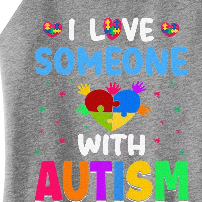 I Love Someone With Autism Gift Women’s Perfect Tri Rocker Tank