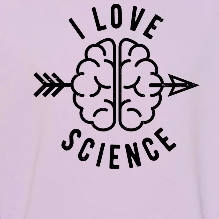 I Love Science Brain Garment-Dyed Sweatshirt