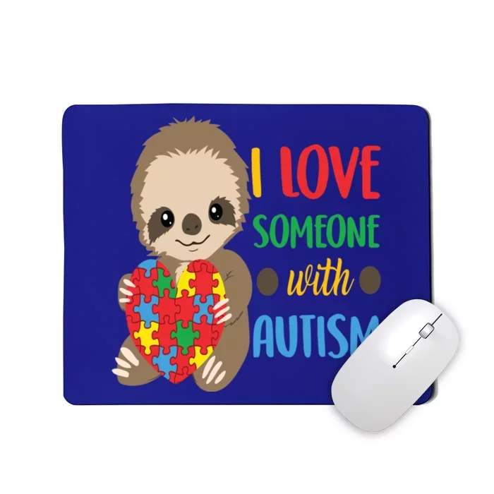 I Love Someone With Autism Cute Sloth Autistic Cool Gift Mousepad