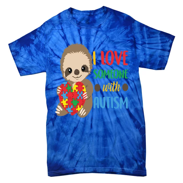 I Love Someone With Autism Cute Sloth Autistic Cool Gift Tie-Dye T-Shirt