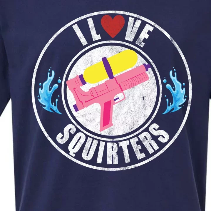 I Love Squirters Funny I Heart Squirters Sueded Cloud Jersey T-Shirt