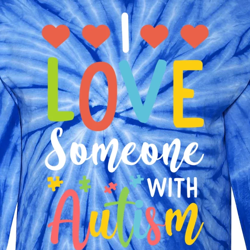 I Love Someone With Autism Aspergers Syndrome Disorders Cute Gift Tie-Dye Long Sleeve Shirt