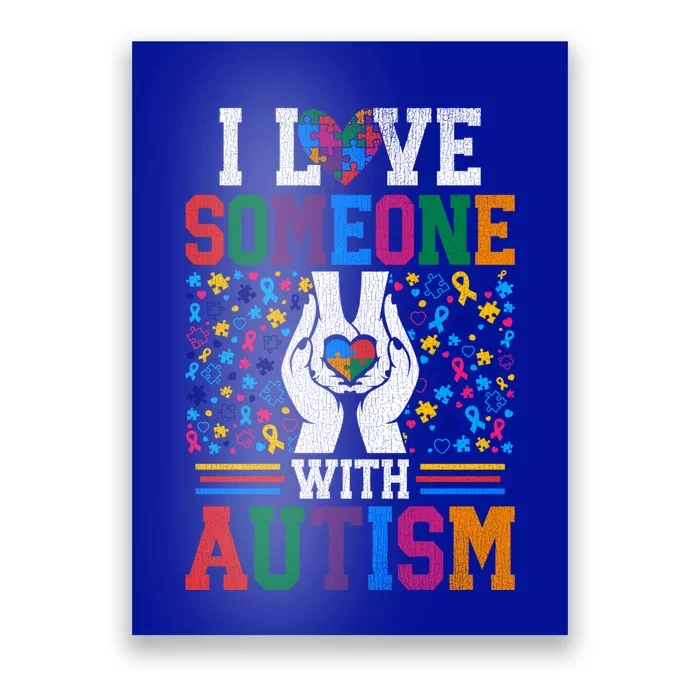 I Love Someone With Autism Autistic Support Gift Poster