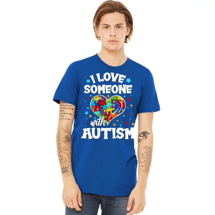 I Love Someone With Autism Gift Premium T-Shirt