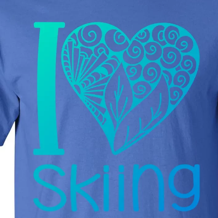 I Love Skiing For Ski Lovers Gift Tall T-Shirt