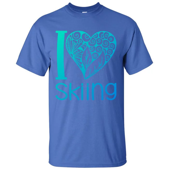 I Love Skiing For Ski Lovers Gift Tall T-Shirt