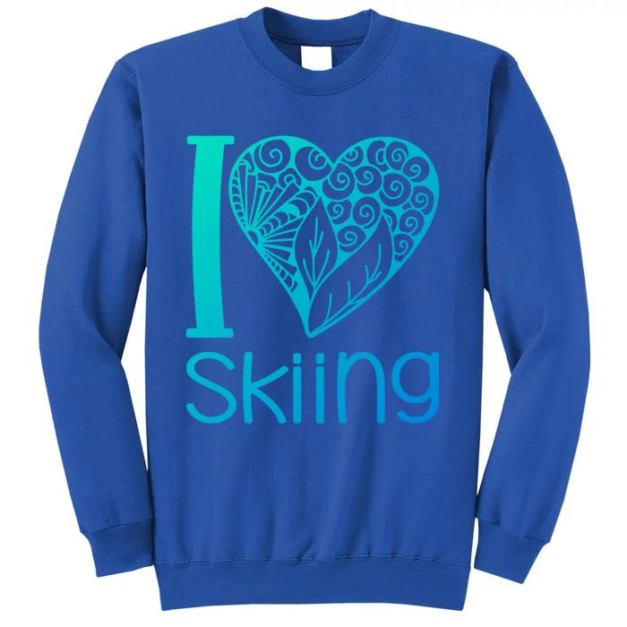 I Love Skiing For Ski Lovers Gift Tall Sweatshirt