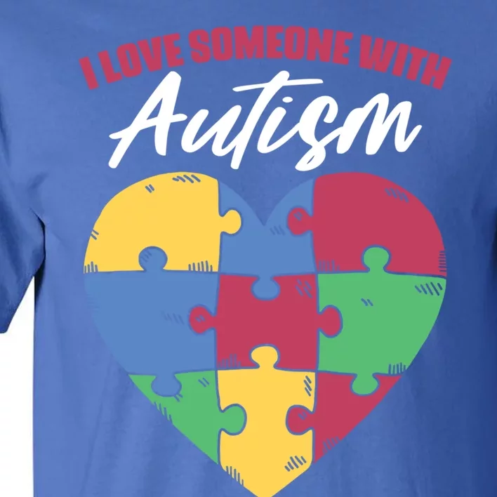 I Love Someone With Autism Puzzle Awareness For Supporter Gift Tall T-Shirt