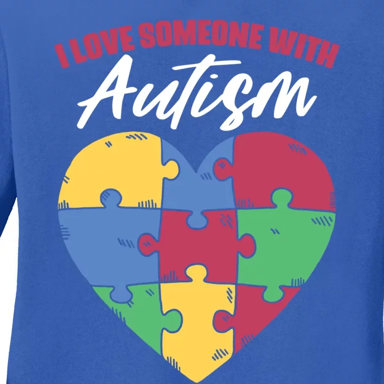 I Love Someone With Autism Puzzle Awareness For Supporter Gift Ladies Long Sleeve Shirt