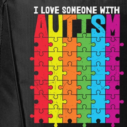 I Love Someone With Autism Puzzle Pieces Autism Awareness Cool Gift City Backpack