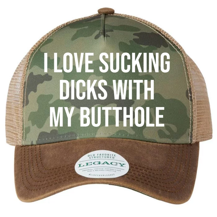 I Love Sucking Dicks With My Butthole Legacy Tie Dye Trucker Hat