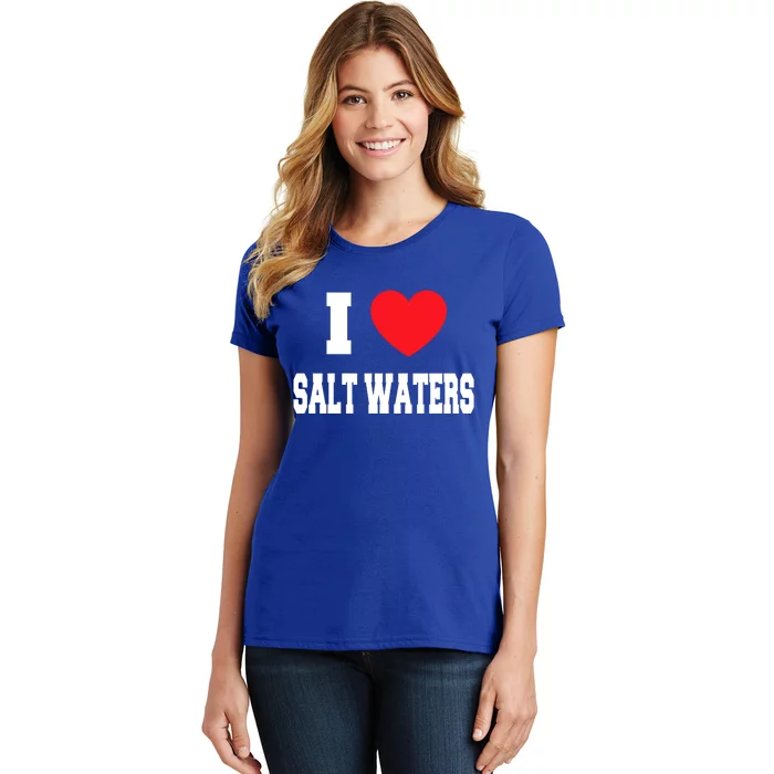 I Love Salt Waters Cute Gift Women's T-Shirt