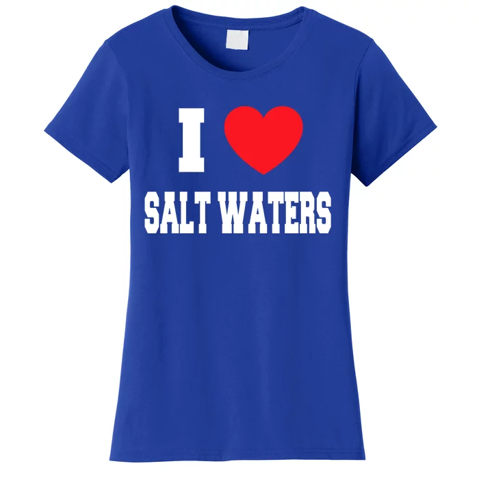 I Love Salt Waters Cute Gift Women's T-Shirt