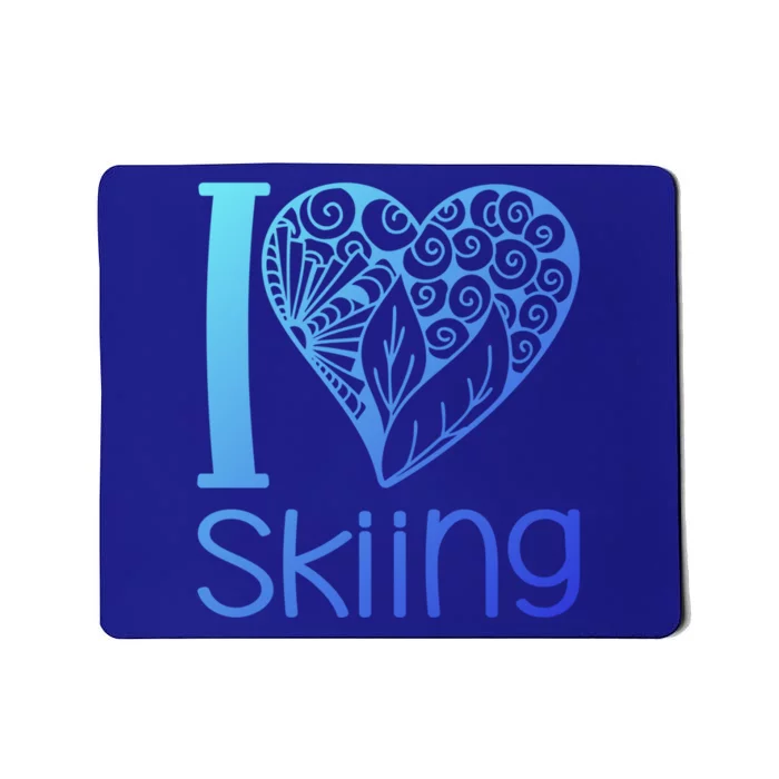 I Love Skiing For Ski Lovers Gift Mousepad