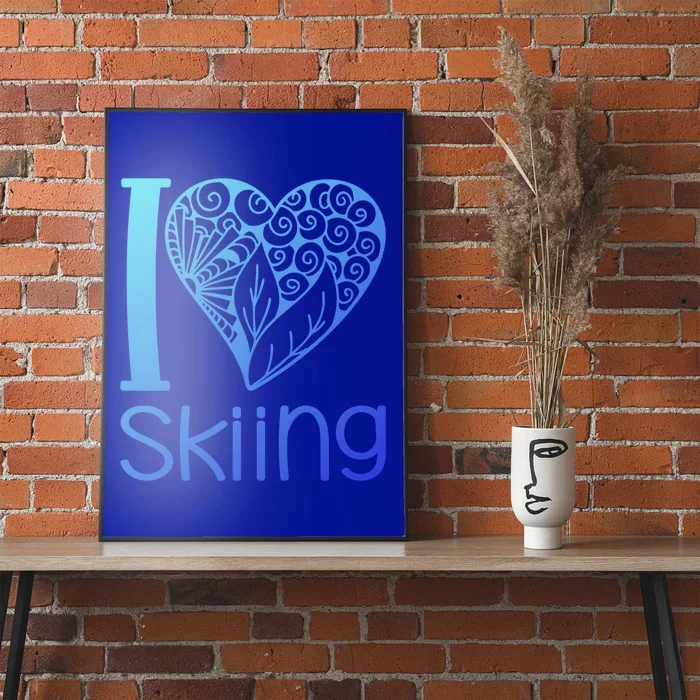 I Love Skiing For Ski Lovers Gift Poster