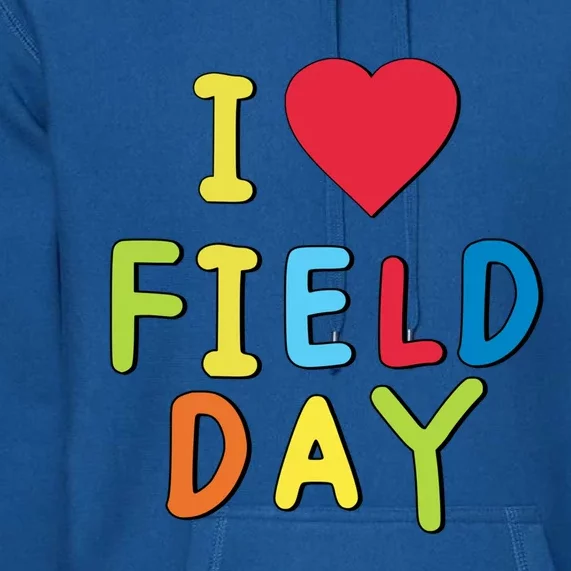 I Love School Field Day Gift Premium Hoodie