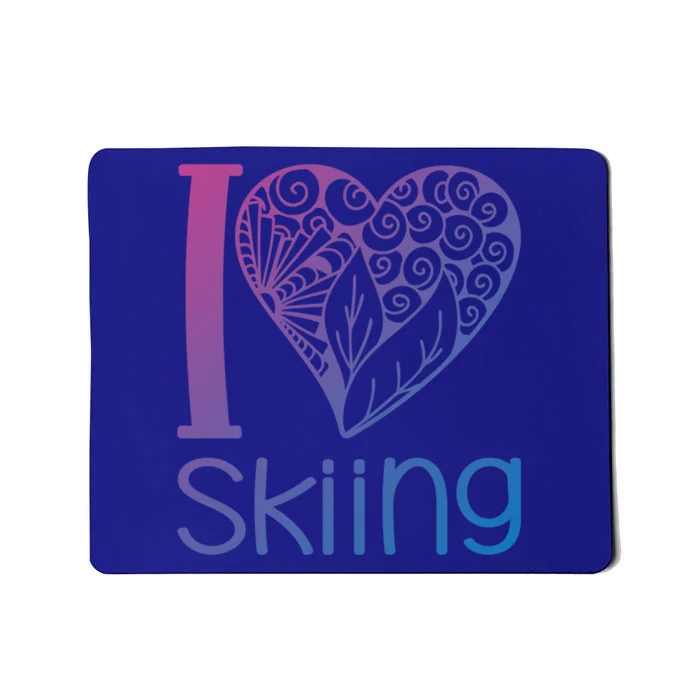 I Love Skiing For Ski Lovers Gift Mousepad