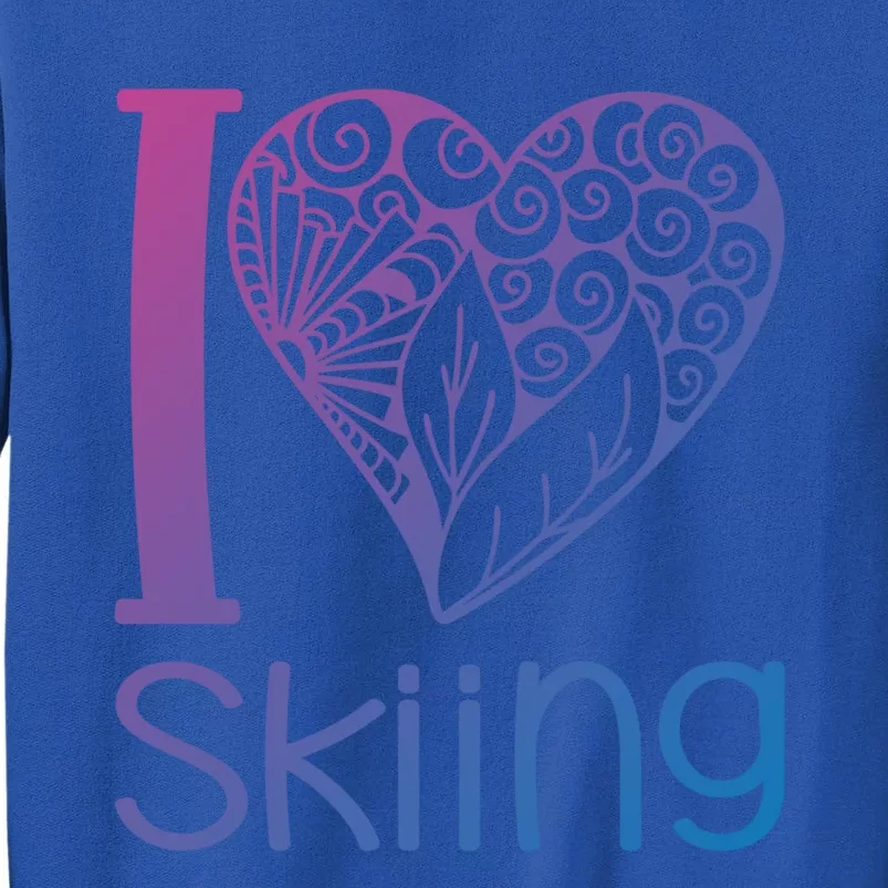 I Love Skiing For Ski Lovers Gift Tall Sweatshirt