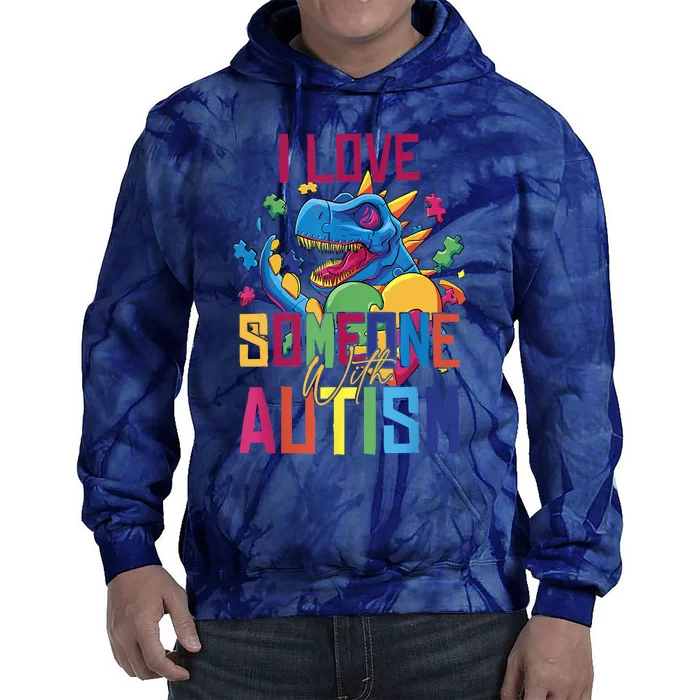 I Love Someone With Autism Funny Autistic Awareness Tie Dye Hoodie