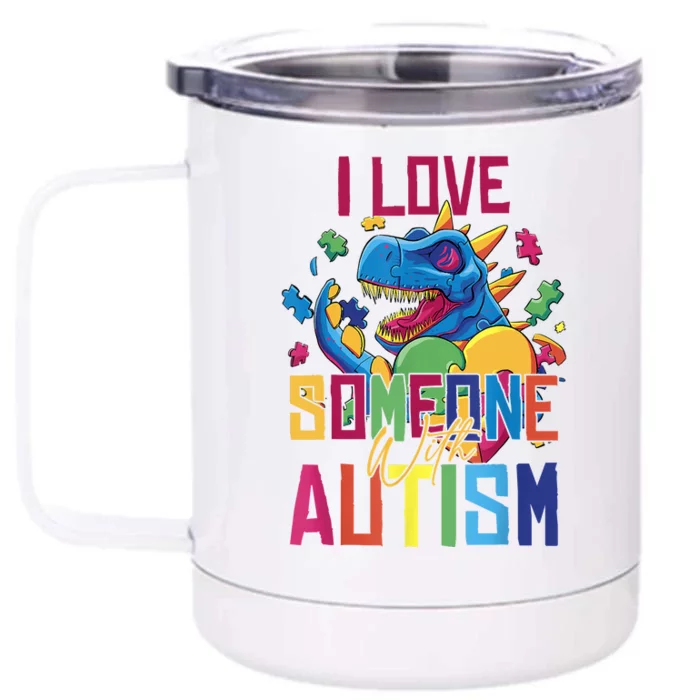 I Love Someone With Autism Funny Autistic Awareness Front & Back 12oz Stainless Steel Tumbler Cup