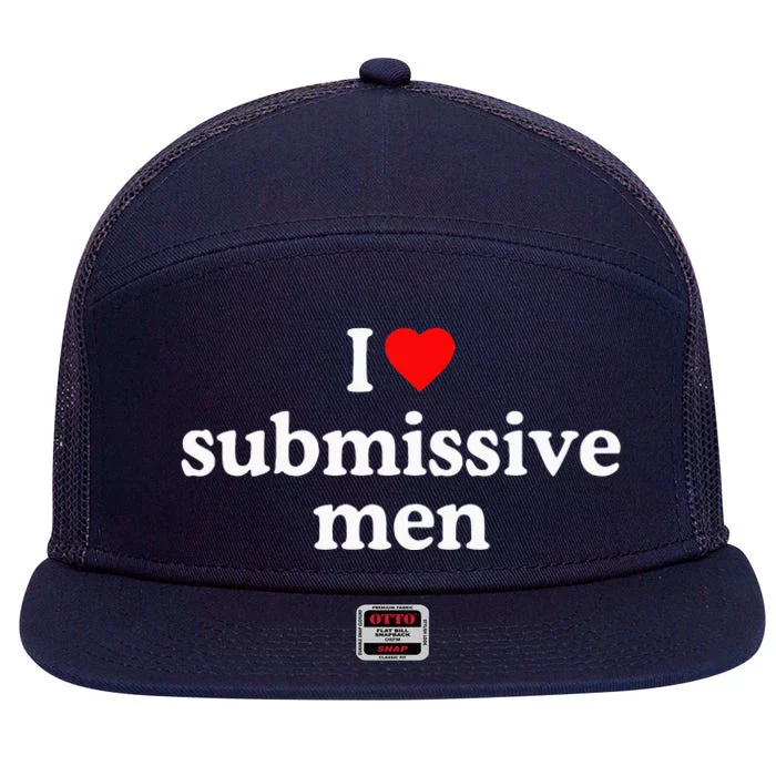 I Love Submissive I Heart Submissive 7 Panel Mesh Trucker Snapback Hat