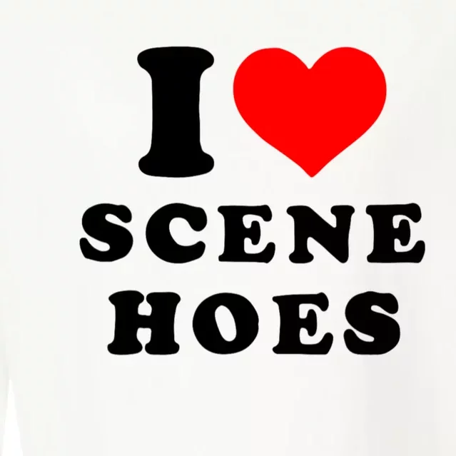 I Love Scene Hoes Funny Heart Cropped Pullover Crew