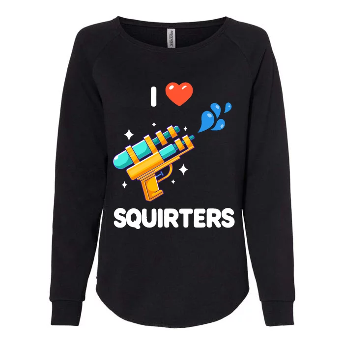 I Love Squirters Womens California Wash Sweatshirt