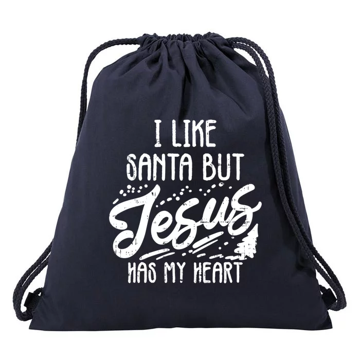 I Like Santa But Jesus Has My Heart Christmas Religious Gift Cute Gift Drawstring Bag