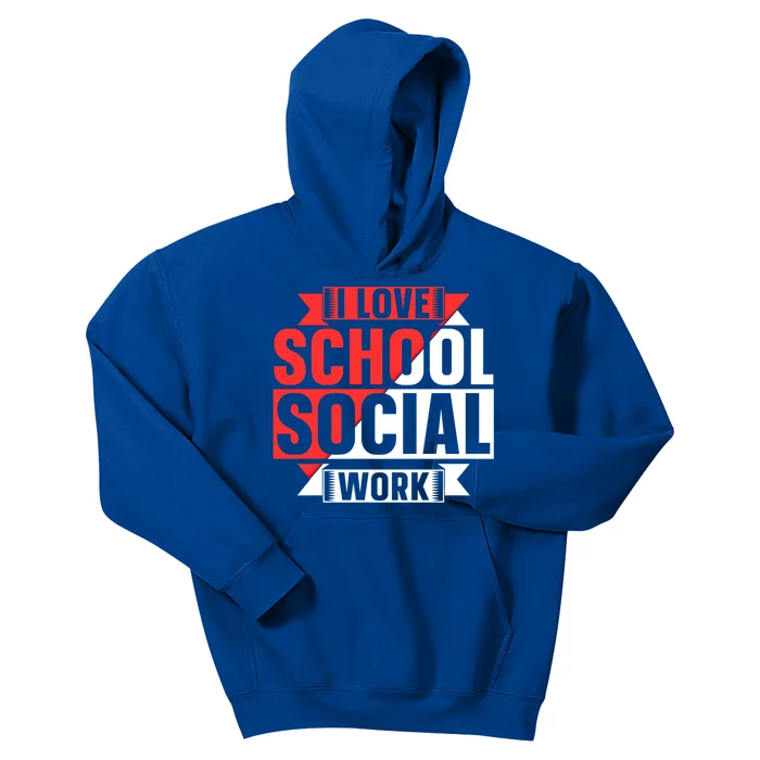 I Love School Social Work Job Colleague School Social Worker Gift Kids Hoodie