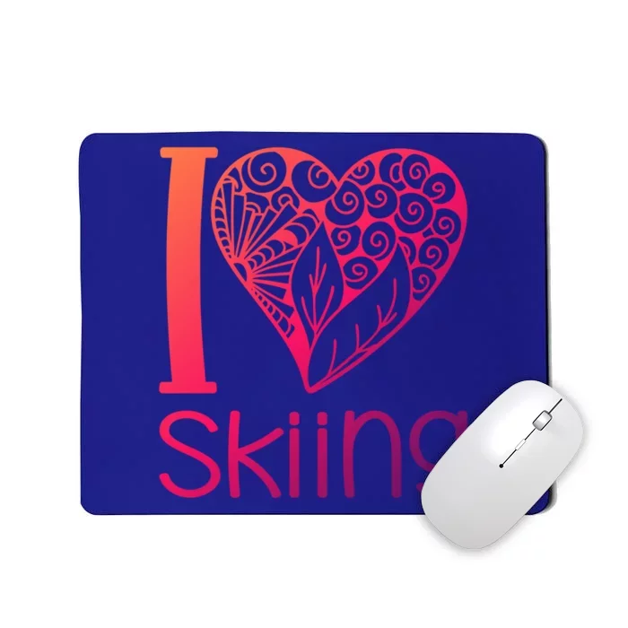 I Love Skiing For Ski Lovers Gift Mousepad