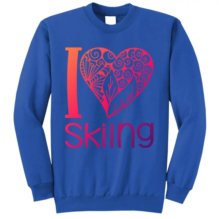 I Love Skiing For Ski Lovers Gift Tall Sweatshirt