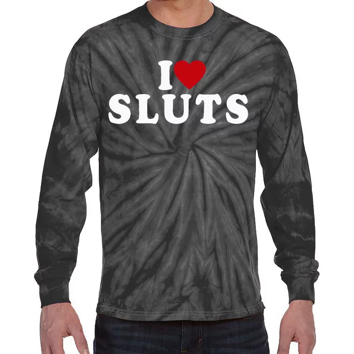 I Love Sluts Heart Tie-Dye Long Sleeve Shirt