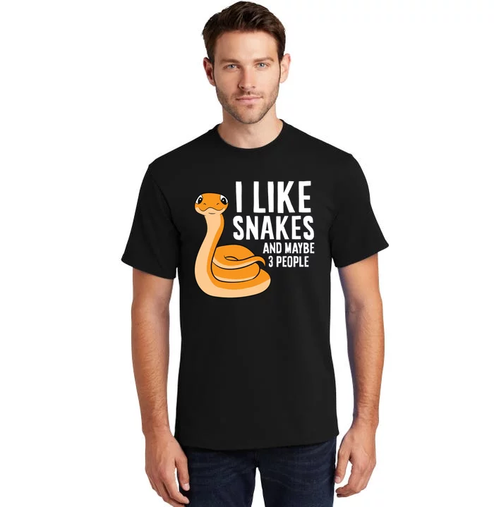 I Like Snakes And Maybe 3 People Snake Reptile Lover Tall T-Shirt